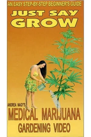 Постер: Just Say Grow