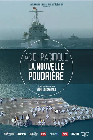 Постер: Asie-Pacifique - la nouvelle poudrière