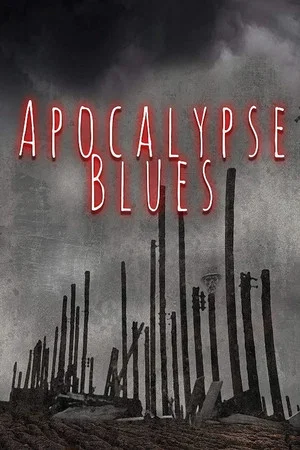 Постер: Apocalypse Blues
