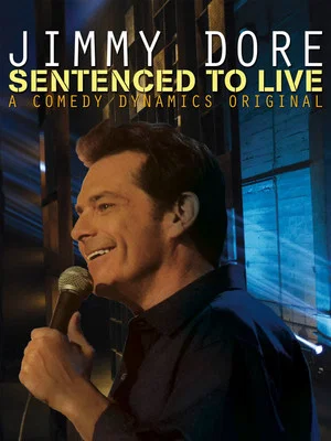 Постер: Jimmy Dore: Sentenced To Live