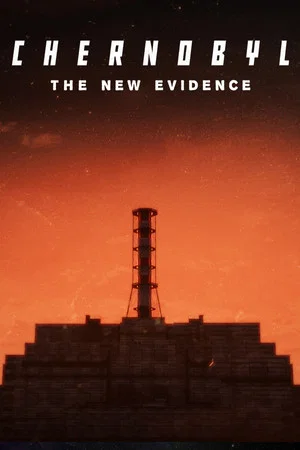 Постер: Chernobyl: The New Evidence