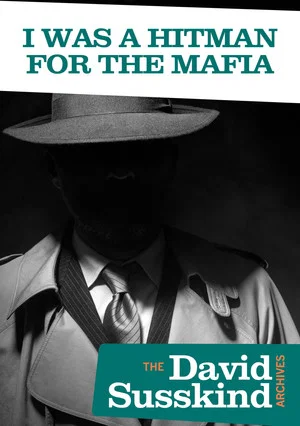 Постер: David Susskind Archive: I Was a Hitman for the Mafia