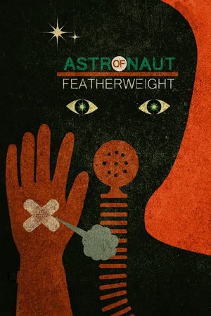 Постер: Astronaut of Featherweight