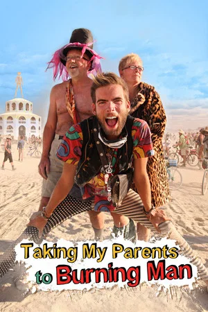 Постер: Taking My Parents to Burning Man