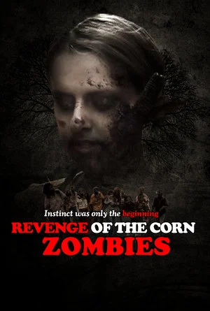 Постер: Revenge of the Corn Zombies