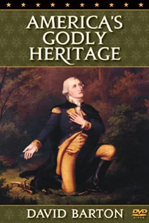 Постер: America's Godly Heritage
