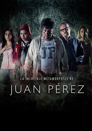 Постер: The Incredible Metamorphosis of Juan Perez
