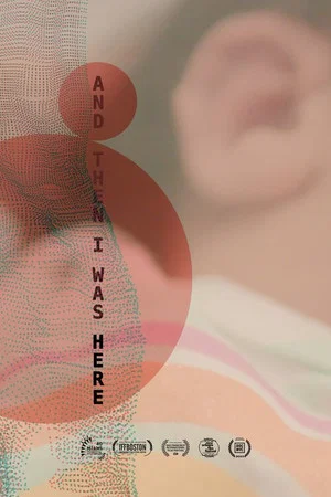 Постер: And Then I Was Here