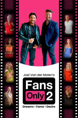 Постер: Fans Only 2: Dreams Fame Desire