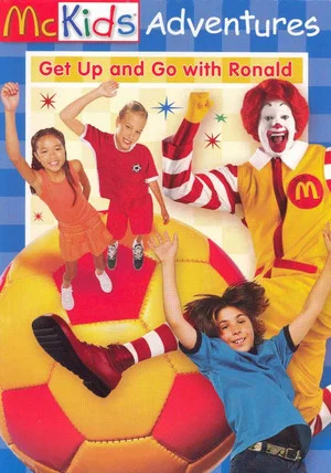 Постер: McKids Adventures: Get Up and Go with Ronald