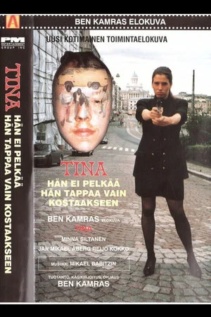 Постер: Tina - Hän ei pelkää hän tappaa vain kostaakseen