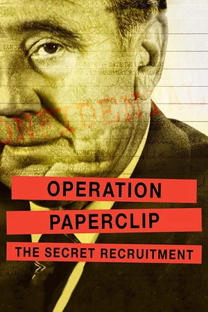 Постер: Operation Paperclip: The Secret Recruitment