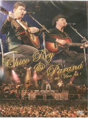 Постер: Chico Rey & Paraná Ao Vivo