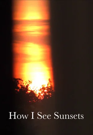 Постер: How I See Sunsets
