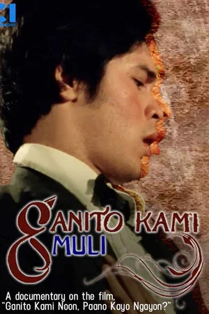 Постер: Ganito Kami Muli