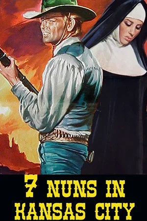Постер: Seven Nuns in Kansas City