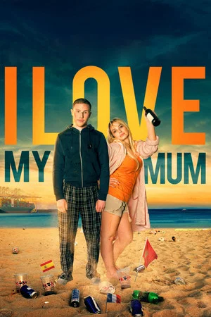Постер: I Love My Mum