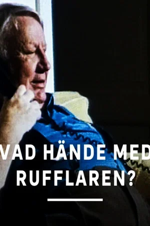 Постер: Vad hände med rufflaren?