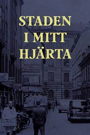 Постер: Staden i mitt hjärta