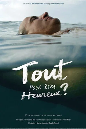 Постер: Tout pour être heureux ?
