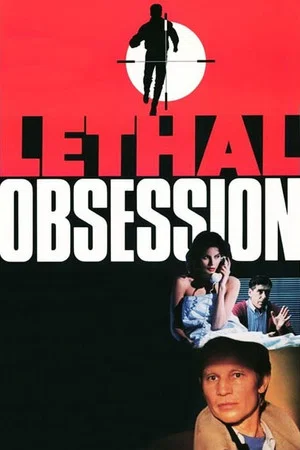 Постер: Lethal Obsession