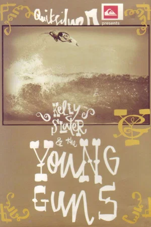 Постер: Kelly Slater & The Young Guns
