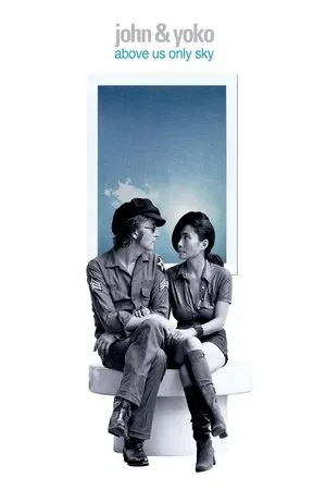 Постер: John & Yoko: Above Us Only Sky