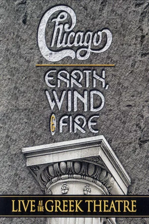 Постер: Chicago and Earth, Wind & Fire - Live at the Greek Theatre