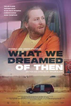 Постер: What We Dreamed of Then