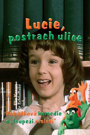 Постер: Lucie, postrach ulice