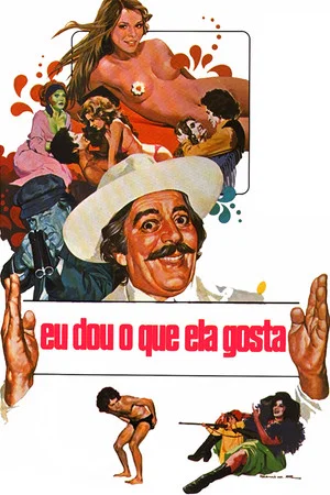 Постер: Eu Dou o Que Ela Gosta