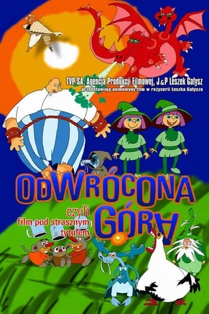 Постер: Odwrócona góra albo film pod strasznym tytułem