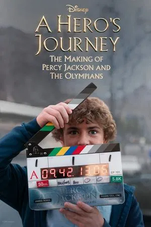 Постер: A Hero's Journey: The Making of Percy Jackson and the Olympians