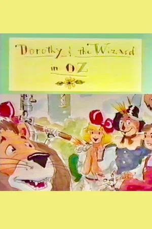 Постер: Dorothy & the Wizard in Oz