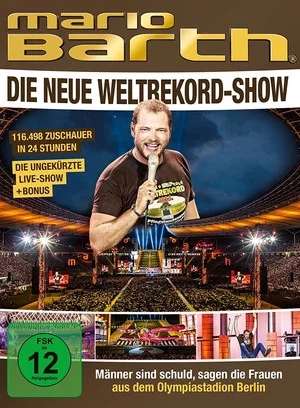 Постер: Mario Barth: Die neue Weltrekord-Show: Männer sind schuld, sagen die Frauen