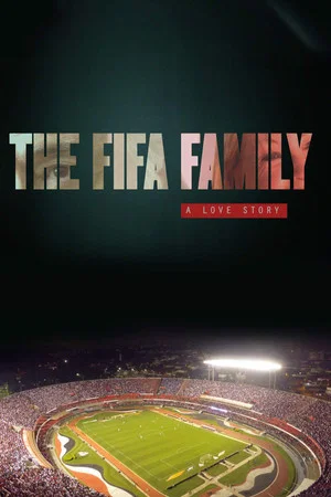 Постер: The FIFA Family: A Love Story