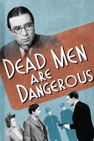 Постер: Dead Men Are Dangerous