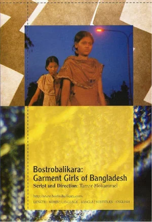 Постер: Bostrobalikara: Garment Girls of Bangladesh