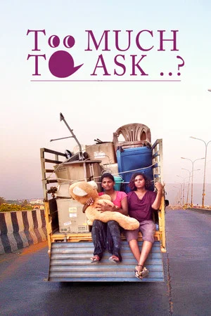 Постер: Is It Too Much to Ask?