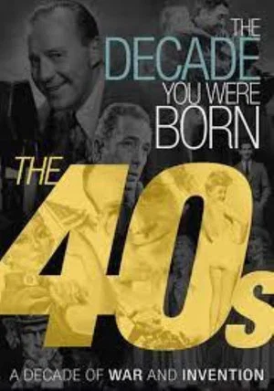 Постер: The Decade You Were Born The 40s