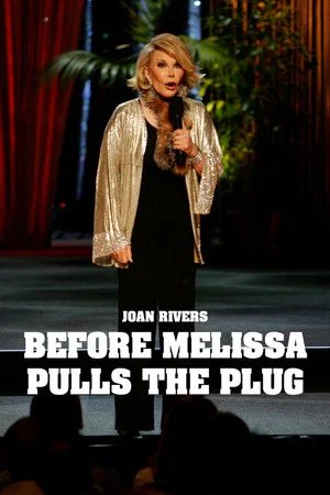 Постер: Joan Rivers: Before Melissa Pulls the Plug