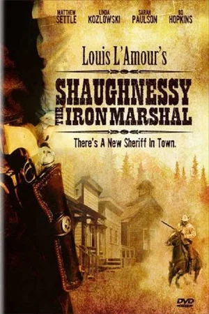 Постер: Shaughnessy: The Iron Marshal