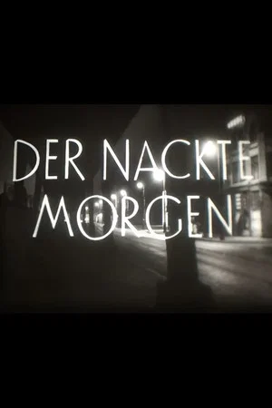 Постер: Der nackte Morgen