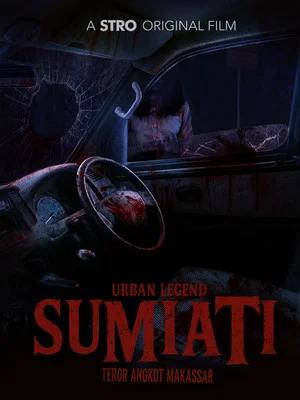 Постер: Urban Legend Sumiati: Teror Angkot Makassar