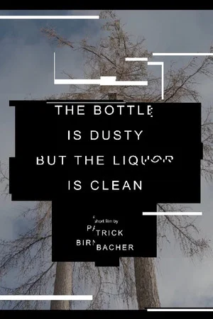 Постер: The Bottle is Dusty But The Liquor is Clean