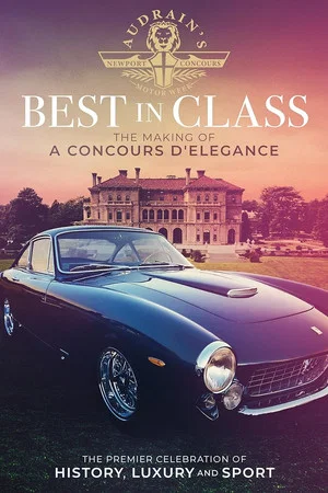 Постер: Best in Class: The Making of A Concours D'Elegance