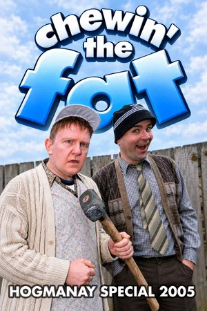 Постер: Chewin' the Fat: Hogmanay Special 2005