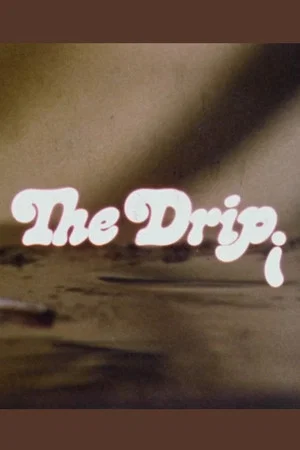 Постер: The Drip