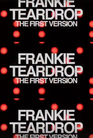 Постер: Frankie Teardrop: The First Version