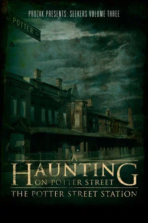 Постер: A Haunting on Potter Street: The Potter Street Station